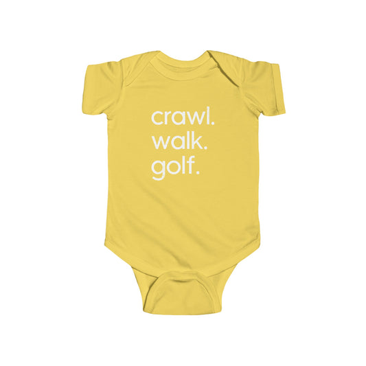 Crawl. Walk. Golf.